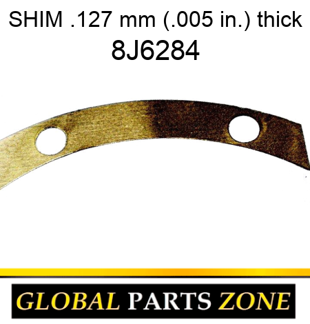 SHIM .127 mm (.005 in.) thick 8J6284