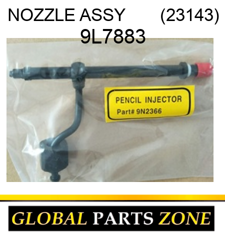 NOZZLE ASSY       (23143) 9L7883