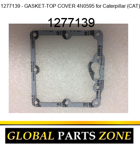 1277139 - GASKET-TOP COVER 4N0595 for Caterpillar (CAT) 1277139