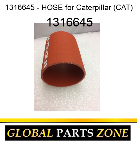 1316645 - HOSE for Caterpillar (CAT) 1316645