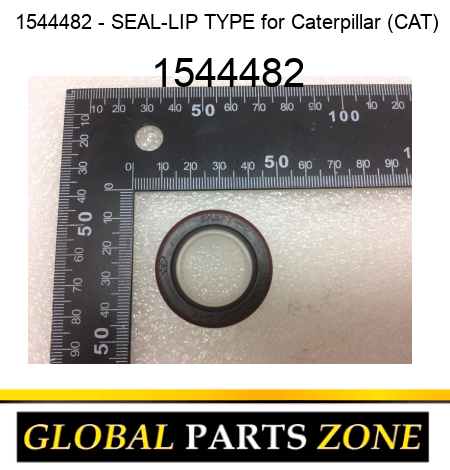 1544482 - SEAL-LIP TYPE for Caterpillar (CAT) 1544482