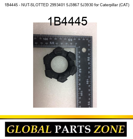 1B4445 - NUT-SLOTTED 2993401 5J3867 5J3930 for Caterpillar (CAT) 1B4445