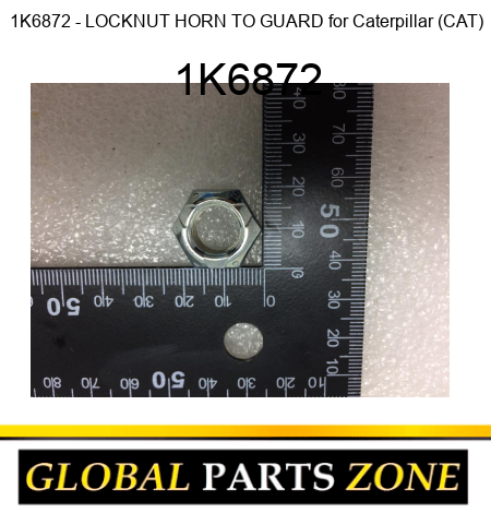 1K6872 - LOCKNUT HORN TO GUARD for Caterpillar (CAT) 1K6872