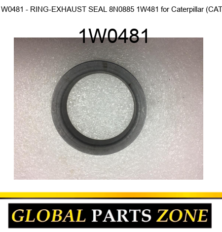 1W0481 - RING-EXHAUST SEAL 8N0885 1W481 for Caterpillar (CAT) 1W0481