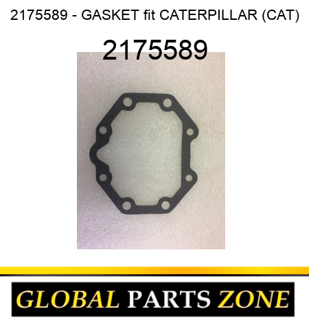 2175589 - GASKET fit CATERPILLAR (CAT) 2175589