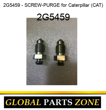 2G5459 - SCREW-PURGE for Caterpillar (CAT) 2G5459