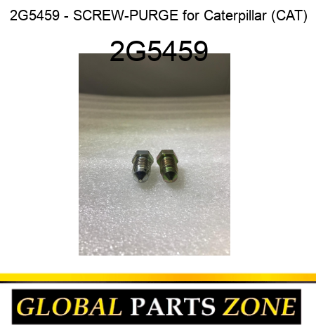 2G5459 - SCREW-PURGE for Caterpillar (CAT) 2G5459