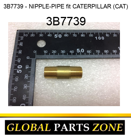 3B7739 - NIPPLE-PIPE fit CATERPILLAR (CAT) 3B7739