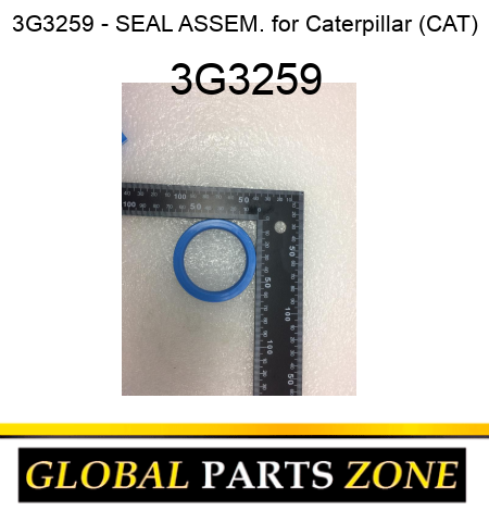 3G3259 - SEAL ASSEM. for Caterpillar (CAT) 3G3259