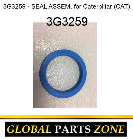 3G3259 - SEAL ASSEM. for Caterpillar (CAT) 3G3259
