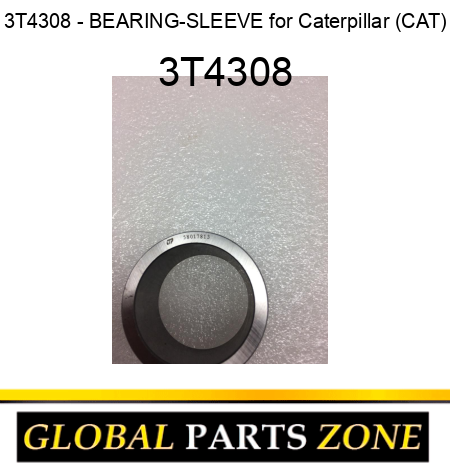3T4308 - BEARING-SLEEVE for Caterpillar (CAT) 3T4308