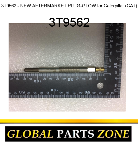 3T9562 - NEW AFTERMARKET PLUG-GLOW for Caterpillar (CAT) 3T9562