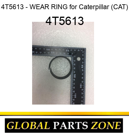 4T5613 - WEAR RING for Caterpillar (CAT) 4T5613