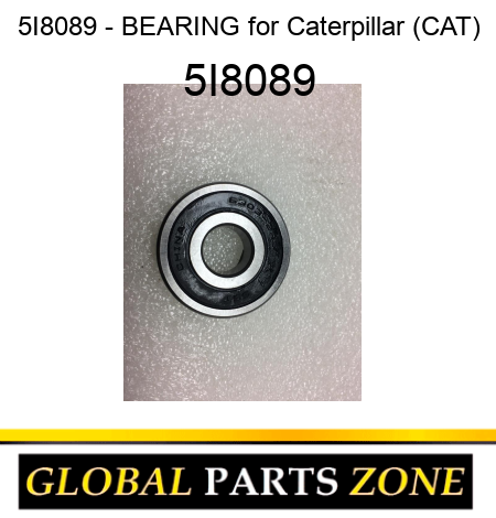 5I8089 - BEARING for Caterpillar (CAT) 5I8089