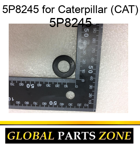 5P8245 for Caterpillar (CAT) 5P8245