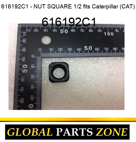 616192C1 - NUT SQUARE 1/2 fits Caterpillar (CAT) 616192C1