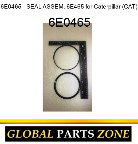 6E0465 - SEAL ASSEM. 6E465 for Caterpillar (CAT) 6E0465