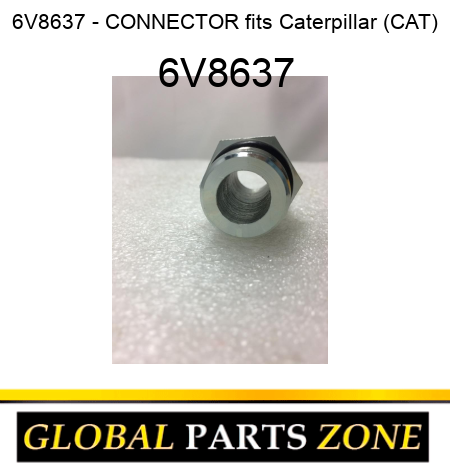 6V8637 - CONNECTOR fits Caterpillar (CAT) 6V8637