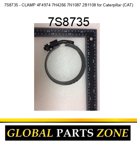 7S8735 - CLAMP 4F4974 7H4266 7N1087 2B1108 for Caterpillar (CAT) 7S8735