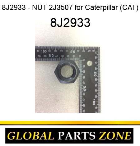 8J2933 - NUT 2J3507 for Caterpillar (CAT) 8J2933