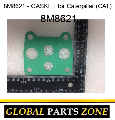 8M8621 - GASKET for Caterpillar (CAT) 8M8621
