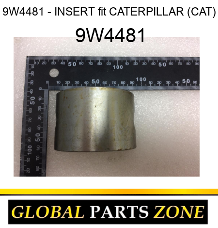9W4481 - INSERT fit CATERPILLAR (CAT) 9W4481