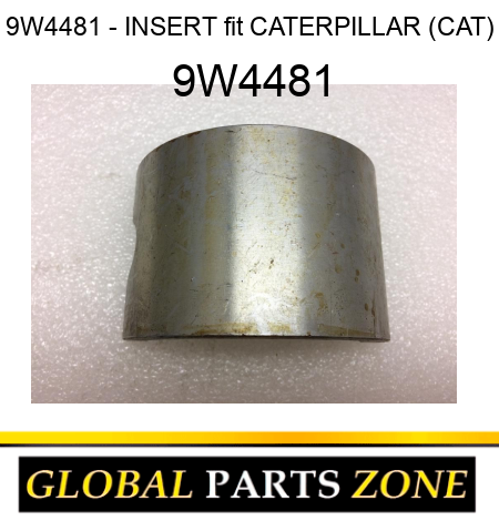 9W4481 - INSERT fit CATERPILLAR (CAT) 9W4481