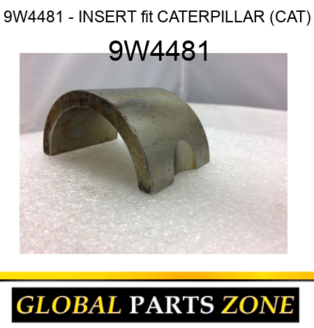 9W4481 - INSERT fit CATERPILLAR (CAT) 9W4481