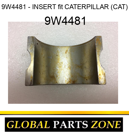 9W4481 - INSERT fit CATERPILLAR (CAT) 9W4481
