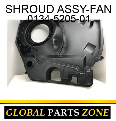 SHROUD ASSY-FAN 0134-5205-01