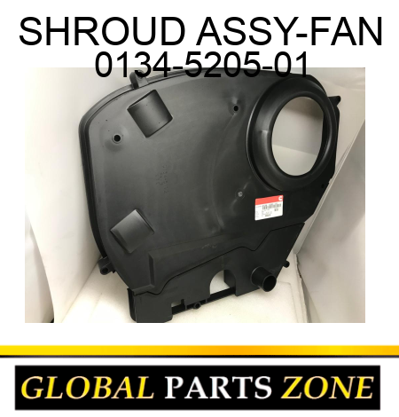 SHROUD ASSY-FAN 0134-5205-01