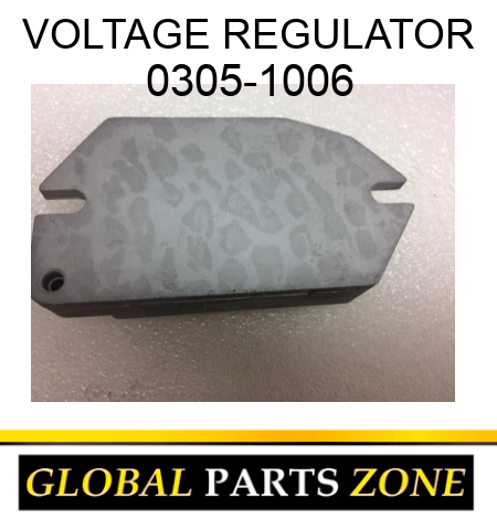 VOLTAGE REGULATOR 0305-1006