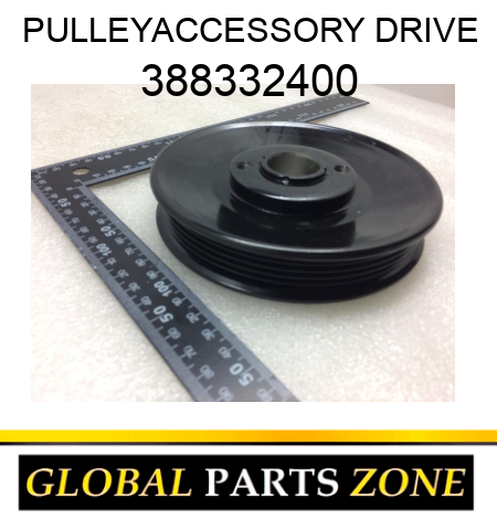 PULLEY,ACCESSORY DRIVE 388332400