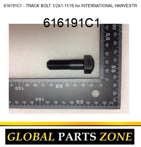 616191C1 - TRACK BOLT 1/2X1-11/16 for INTERNATIONAL HARVESTR 616191C1