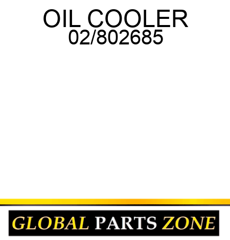 OIL COOLER 02/802685