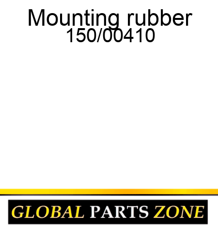 Mounting, rubber 150/00410