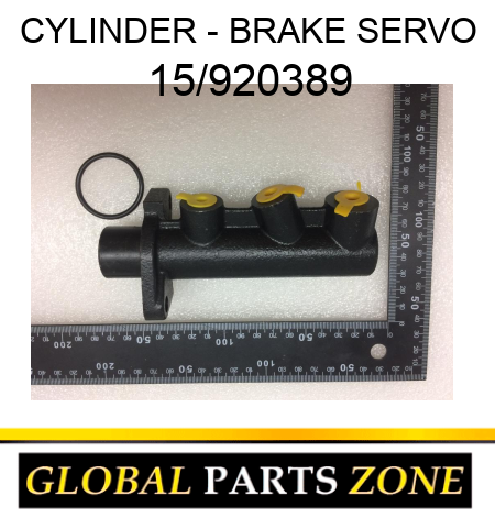CYLINDER - BRAKE SERVO 15/920389