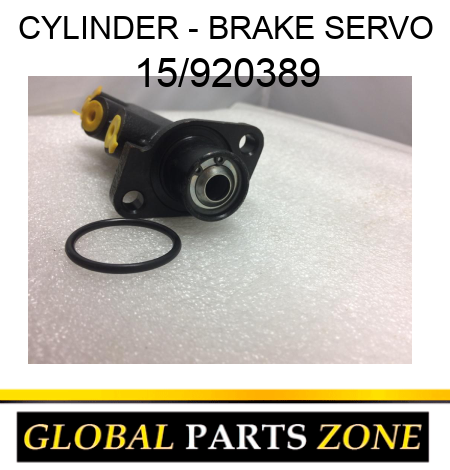CYLINDER - BRAKE SERVO 15/920389