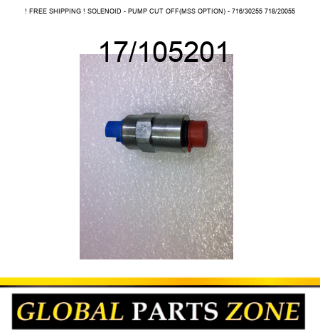 ! FREE SHIPPING ! SOLENOID - PUMP CUT OFF(MSS OPTION) - 716/30255 718/20055 17/105201