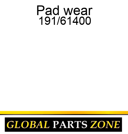 Pad, wear 191/61400