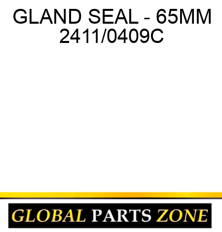GLAND SEAL - 65MM 2411/0409C