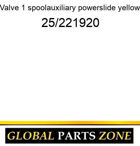 Valve, 1 spool,auxiliary, powerslide, yellow 25/221920