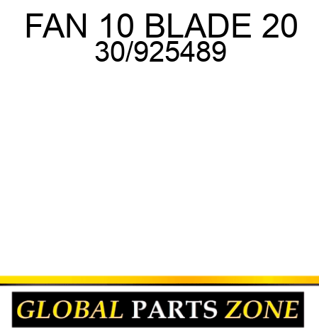 FAN 10 BLADE 20 30/925489