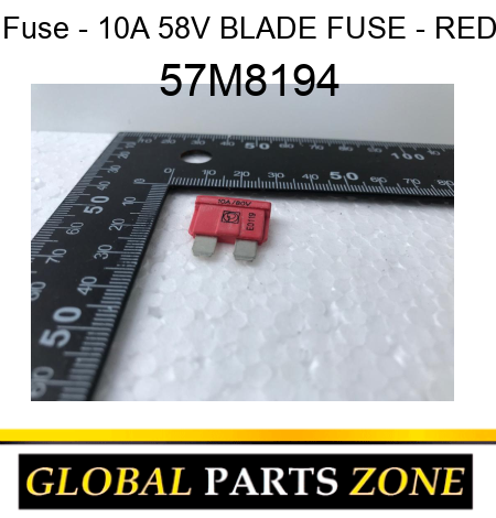 Fuse - 10A 58V BLADE FUSE - RED 57M8194