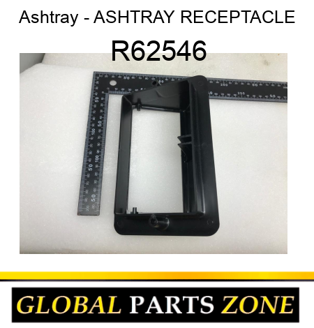 Ashtray - ASHTRAY, RECEPTACLE R62546