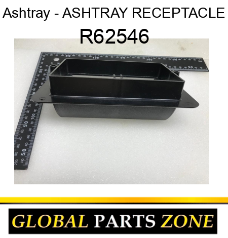 Ashtray - ASHTRAY, RECEPTACLE R62546