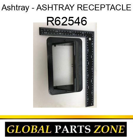 Ashtray - ASHTRAY, RECEPTACLE R62546