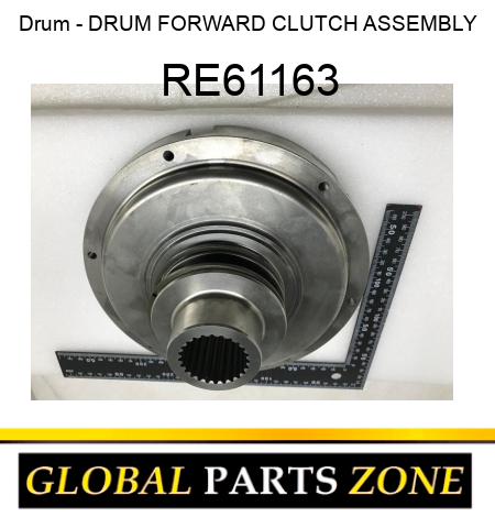 Drum - DRUM, FORWARD CLUTCH, ASSEMBLY RE61163