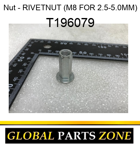 Nut - RIVETNUT (M8 FOR 2.5-5.0MM) T196079