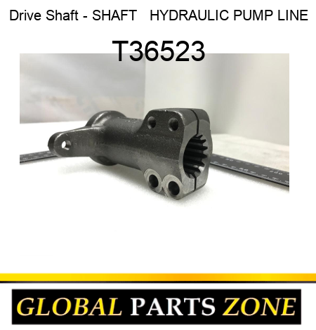 Drive Shaft - SHAFT   ,HYDRAULIC PUMP LINE T36523